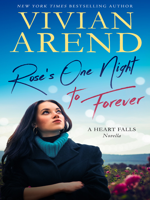 Title details for Rose's One Night to Forever by Vivian Arend - Available